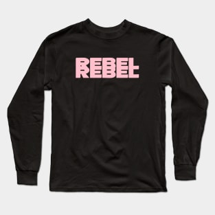 Rebel Rebel, pink Long Sleeve T-Shirt